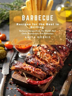 cover image of Barbecue Recipes for the Best in Grilling